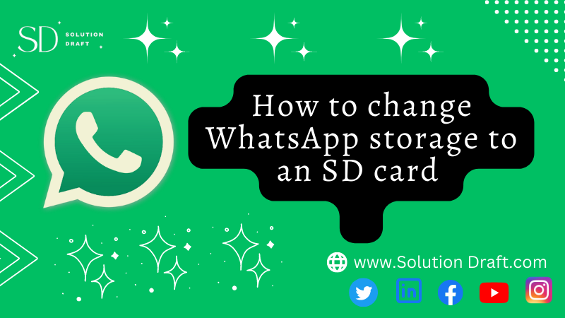 change WhatsApp storage to an SD card