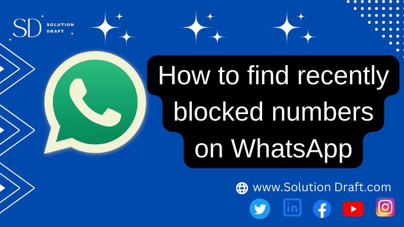 find recently blocked numbers on whatsapp