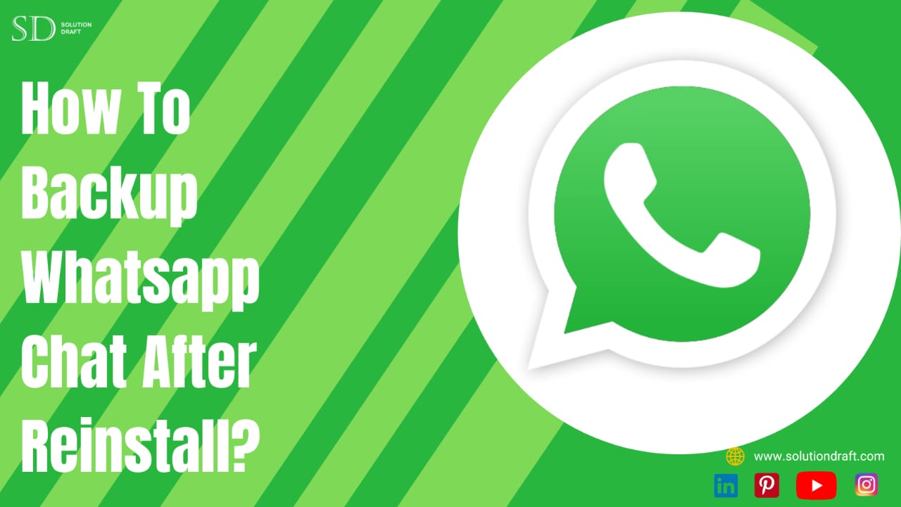 How To Backup Whatsapp Chat After Reinstall