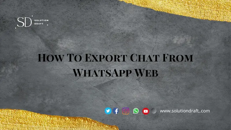 How To Export Chat From WhatsApp Web