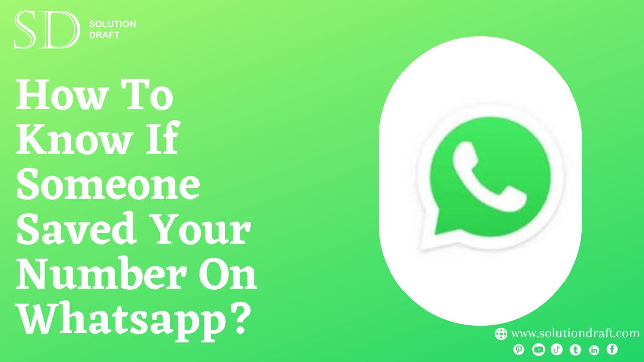 How To Know If Someone Saved Your Number On Whatsapp