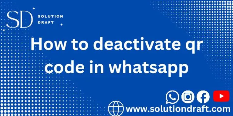 deactivate QR code in WhatsApp