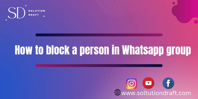 How to block a person in a WhatsApp group