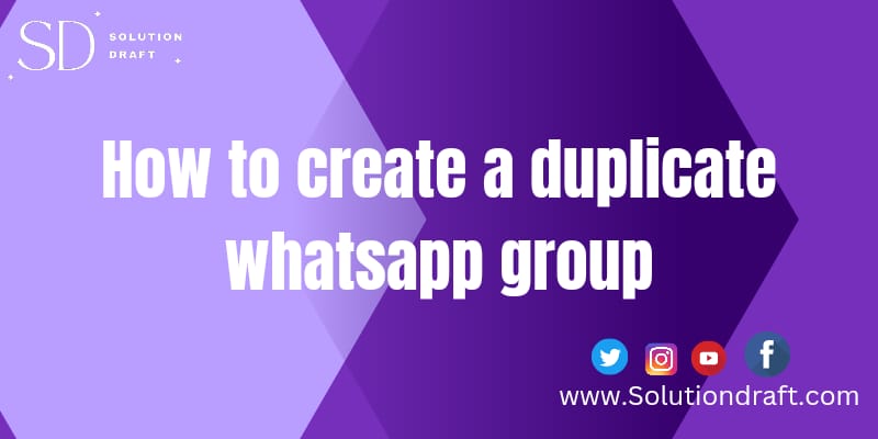 How to create a duplicate WhatsApp group