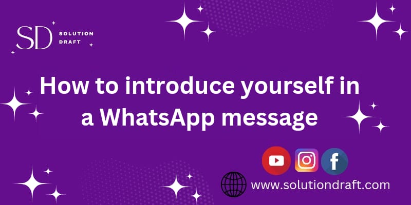 introduce yourself in a WhatsApp message