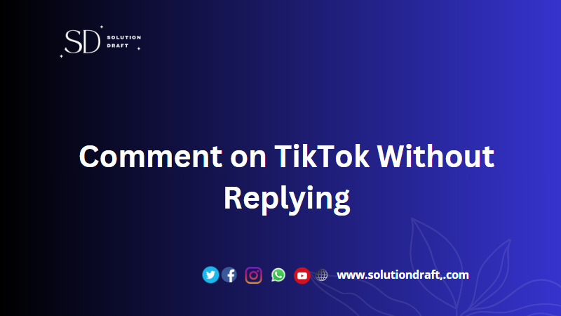 Comment on TikTok Without Replying