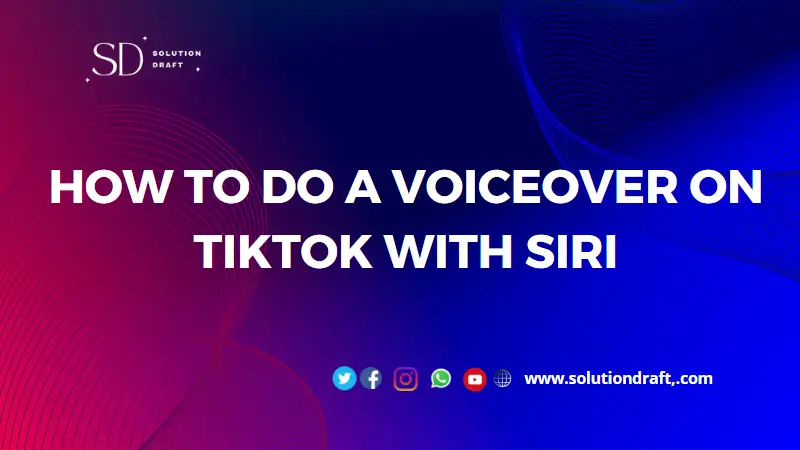 How To Do a Voiceover on TikTok With Siri