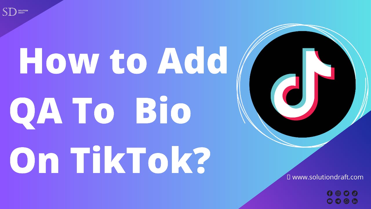 How To Add QA To Bio On TikTok
