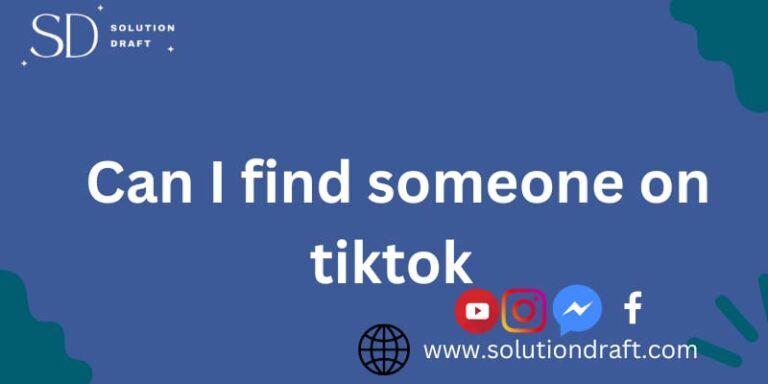 Can I find someone on TikTok