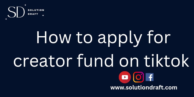 How to apply for creator fund on TikTok