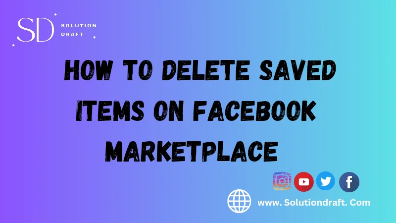 Delete Saved Items on Facebook Marketplace