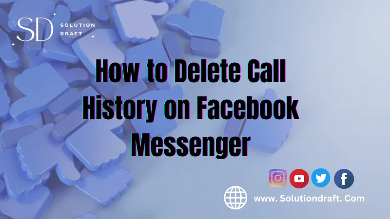 Delete Call History on Facebook Messenger