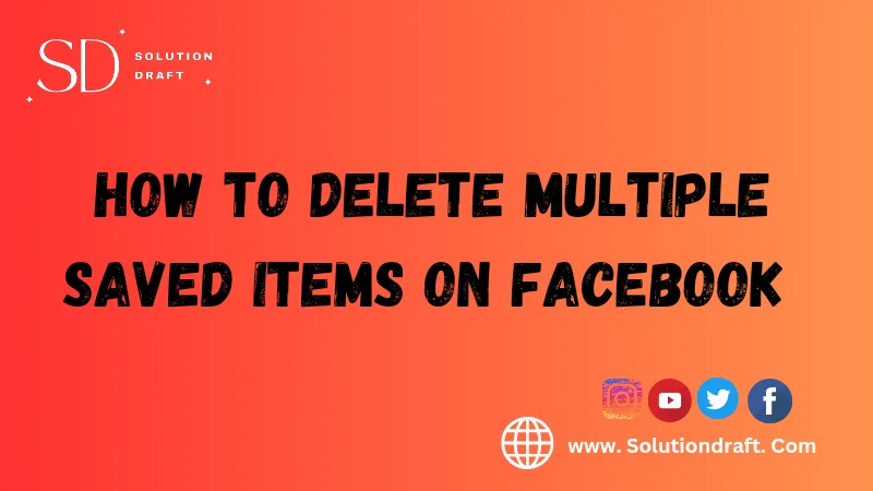 Delete Multiple Saved Items on Facebook