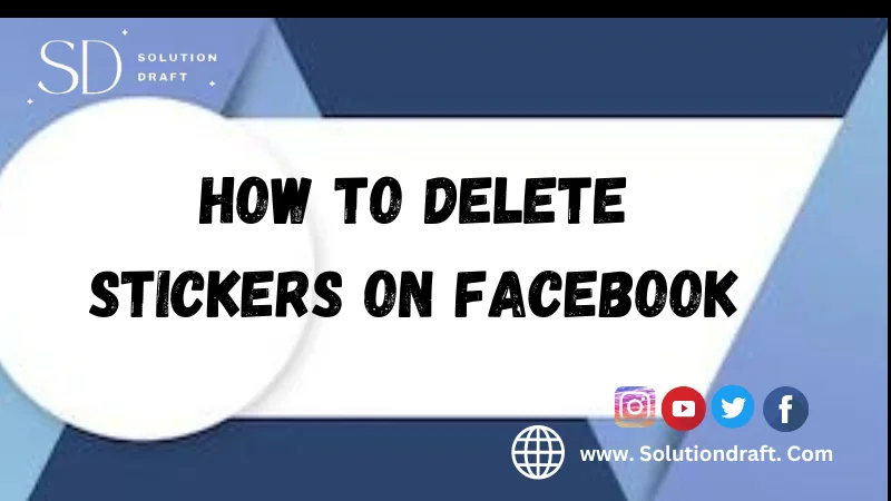 Delete Stickers from Facebook