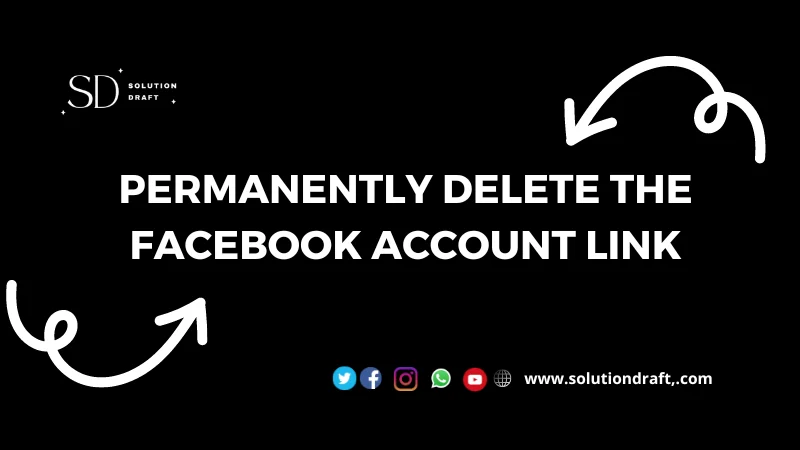 Permanently Delete the Facebook Account link