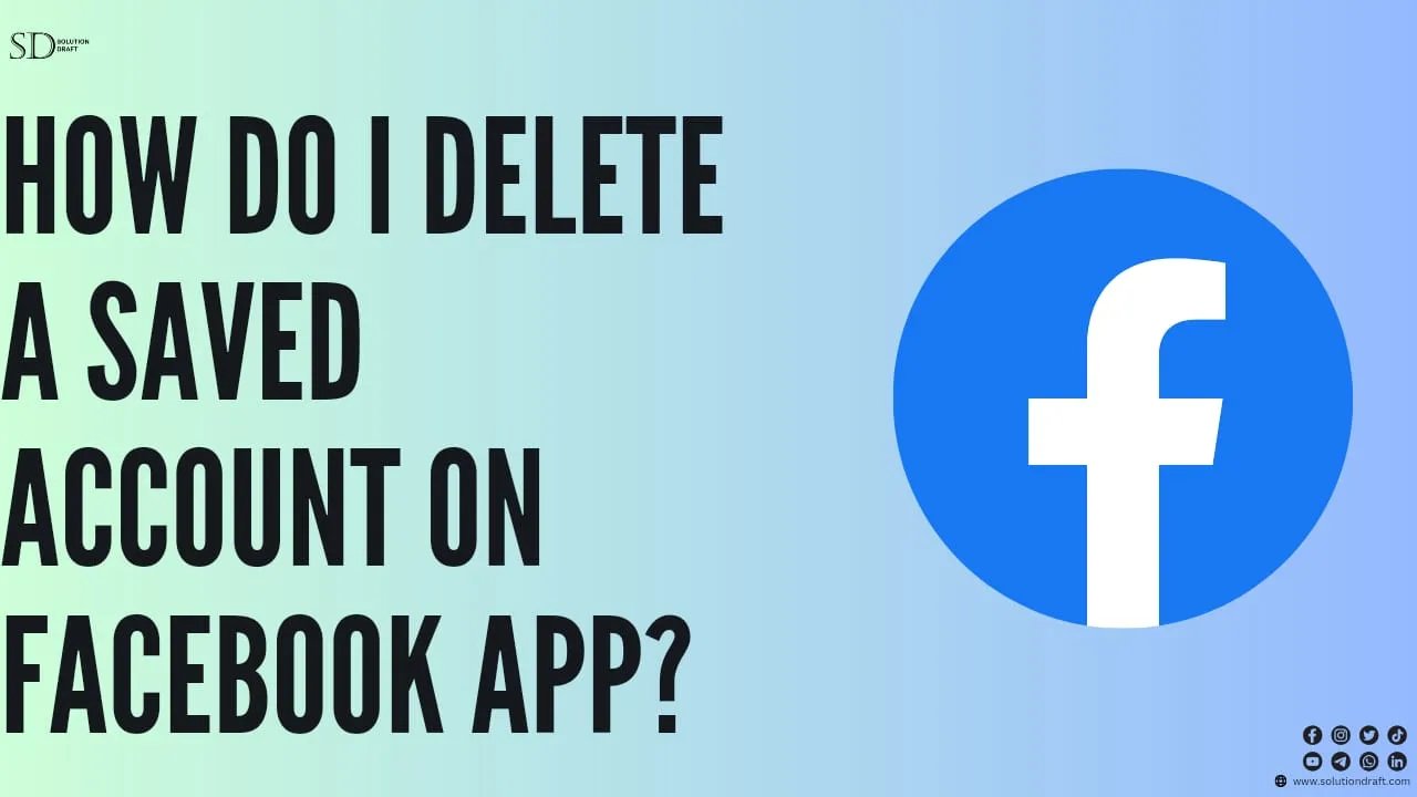 Delete a Saved Account on Facebook App