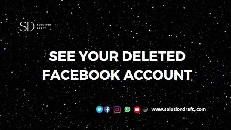 see your deleted Facebook account