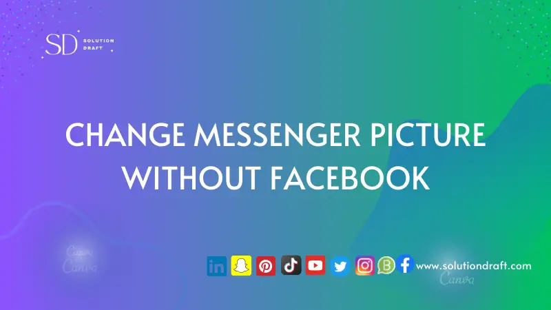 Change Messenger Picture Without Facebook