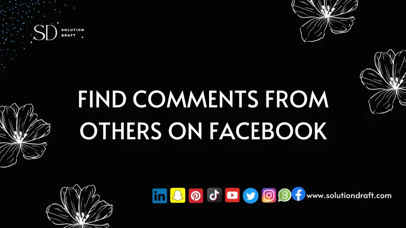 Find Comments from Others on Facebook
